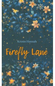 Firefly Lane Firefly Lane