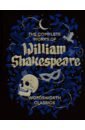 The Complete Works of William Shakespeare