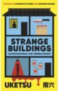 Strange Buildings
