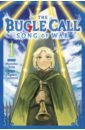 The Bugle Call: Song of War. Volume 1