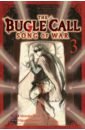 The Bugle Call: Song of War. Volume 3