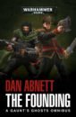 The Founding. A Gaunt's Ghosts Omnibus