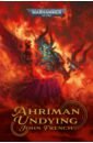 Ahriman. Undying