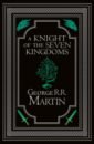 A Knight of the Seven Kingdoms. Collector�s Edition
