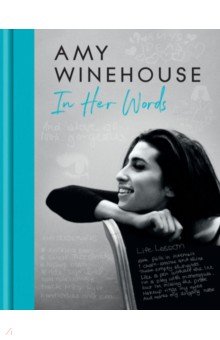 Amy Winehouse � In Her Words