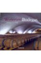  Wineries Bodegas. Arquitectura y diseno /  