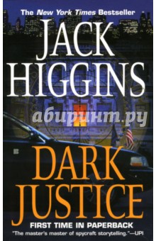 Higgins Jack Dark Justice ( ).   