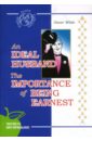 An ideal husband. The importance of being earnest