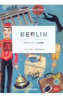 Taschen Angelika Berlin. Hotels & More