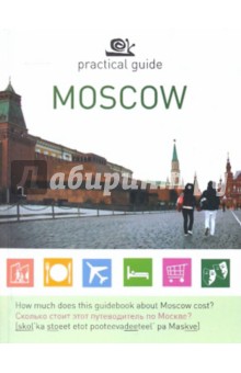   ,    Practical guide Moscow