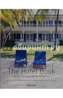 McLane Daisann The Hotel Book. Great Escapes North America