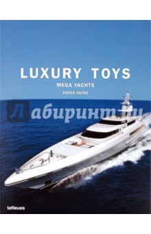 Jeffery Nick Luxury Toys. Mega Yachts