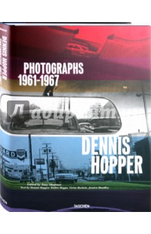 Hopper Dennis, Hopps Walter, Bockris Victor, Hundley Jessica Dennis Hopper: Photographs 1961-1967