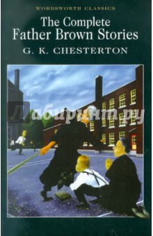Chesterton Gilbert Keith The Complete Father Brown Stories