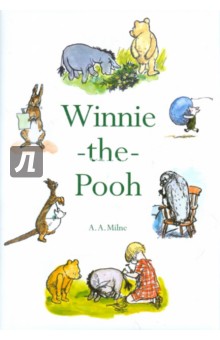 Milne A. A. Winnie-the-Pooh - special edition :   