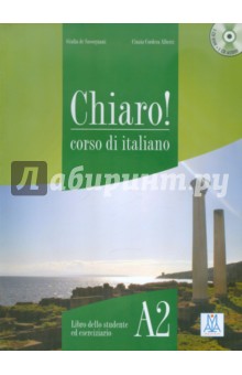 Savorgnani Giulia de, Alberti Cinzia Cordera Chiaro A2 libro (+2CD)