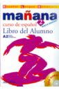  Manana 2. Libro del Alumno (+CD)