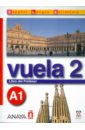 Martinez Angeles Alvarez, Canales Ana Blanco, Alvarez Jesus Torrens, Perez Clara Alarcon Vuela 2. Libro del Profesor A1 (+CD)