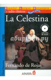 de Rojas Fernando La Celestina (+CD)