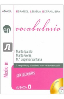 Baralo Marta, Genis Marta, Santana Eugenia Vocabulario. Medio B1 (+CD)