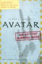 Wilhelm Maria, Mathison Dirk Avatar. An Activist Survival Guide