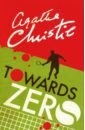 Christie Agatha Towards Zero (На английском языке)