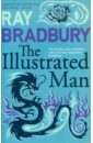 Bradbury Ray The Illustrated Man