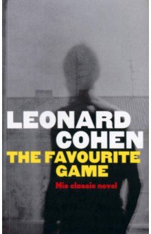 Cohen Leonard The Favourite Game