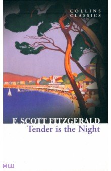 Tender Is The Night (на английском языке)