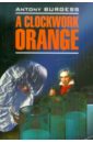 Burgess Antony A Clockwork Orange