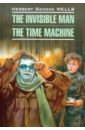 Wells Herbert The Invisible Man. The Time Machine
