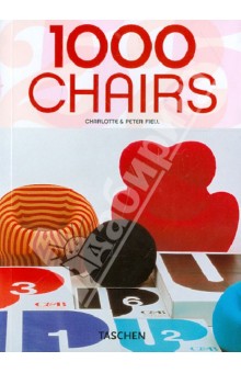Fiell Peter, Fiell Charlotte 1000 Chairs / 1000 