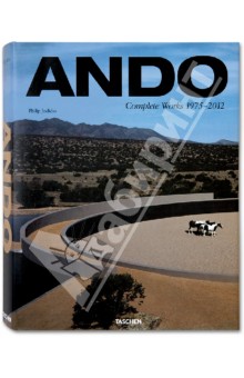 Jodidio Philip Ando. Complete Works 1975-2012