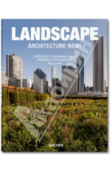 Jodidio Philip Landscape Architecture Now!/  