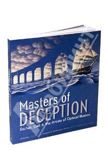 Seckel Al Masters of Deception: Escher, Dali and the Artists of Optical Illusion