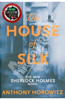Horowitz Antony The House of Silk: The New Sherlock Holmes Novel
