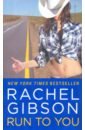 Gibson Rachel Run to You