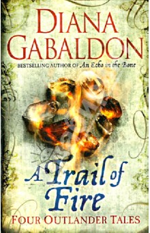 Gabaldon Diana A Trail of Fire