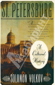 Volkov Solomon St Petersburg: Cultural History