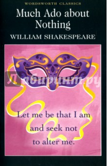 Shakespeare William Much Ado about Nothing