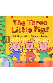 Sharratt Nick, Tucker Stephen Three Little Pigs (+CD)