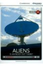  Aliens. Is Anybody Out There? Bk +Online Access