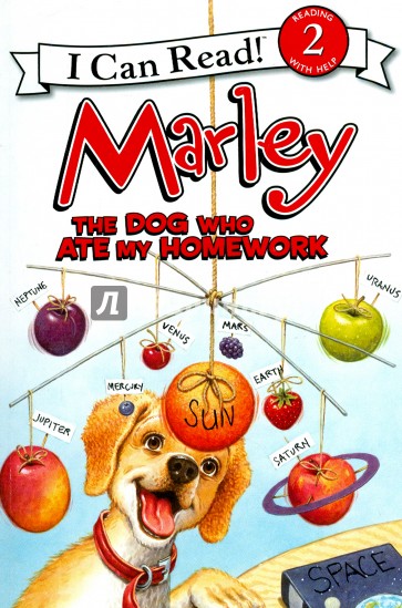 Marley. The Dog Who Ate My Homework (Level 2)
