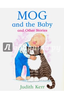 Mog and the Baby&Other Stories