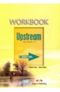  ,   Upstream Beginner A1+. Workbook. Student's Book.  
