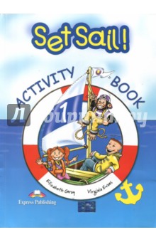 Set Sail-1. Activity Book. Рабочая тетрадь