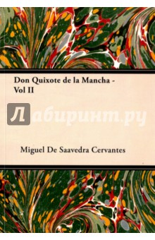 Don Quixote de La Mancha - Vol II