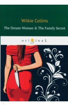 The Dream-Woman&The Family Secret