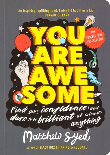 You Are Awesome: Find Your Confidence & Dare to be