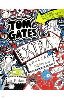 Tom Gates. Extra Special Treats (not)